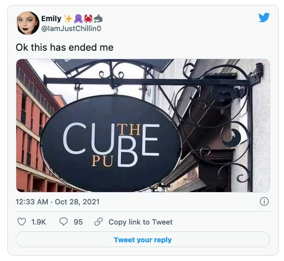 Screenshot of a tweet saying "Ok this has ended me" above the photo of a pub sign with very confusing typography: it reads "Cuth Pube" although it probably should read "The Cube Pub" perhaps?